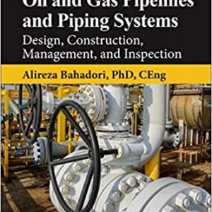 Oil and Gas Pipelines and Piping Systems